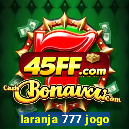 laranja 777 jogo